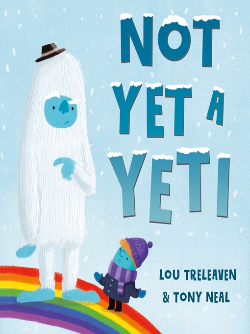 Title details for Not Yet a Yeti by Lou Treleaven - Available